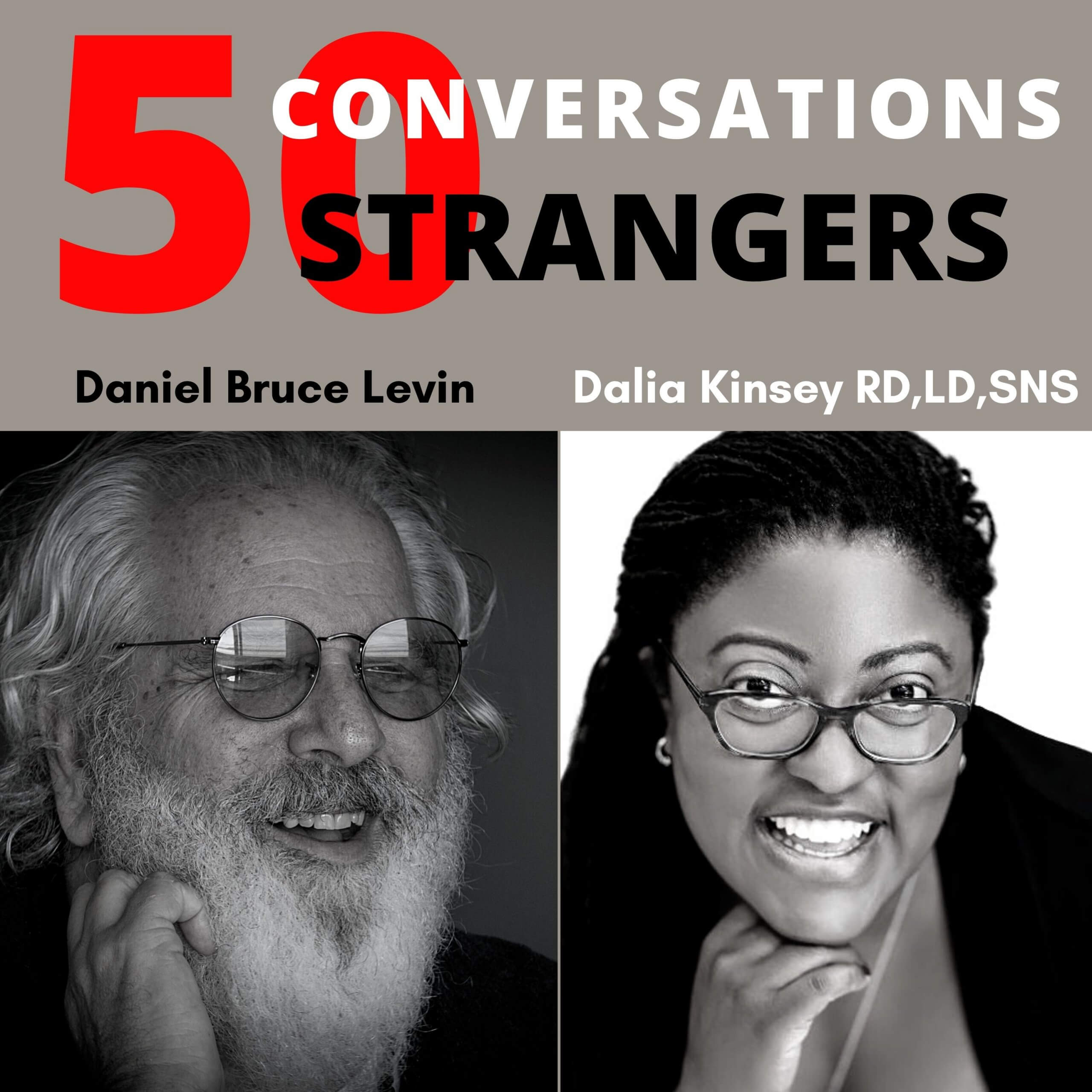 50 Conversations with 50 Strangers Dalia Kinsey