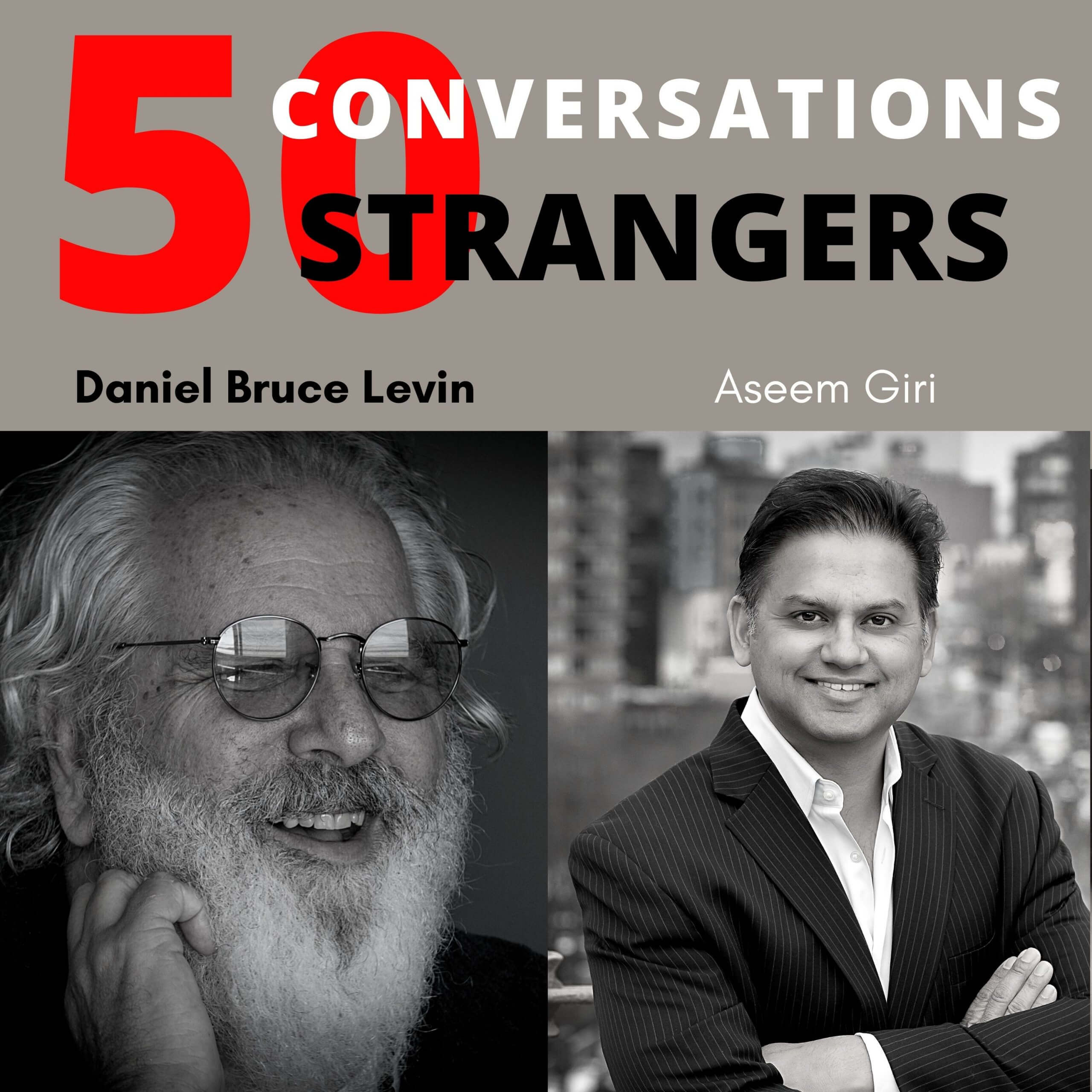 50 Conversations with 50 Strangers with Aseem Giri