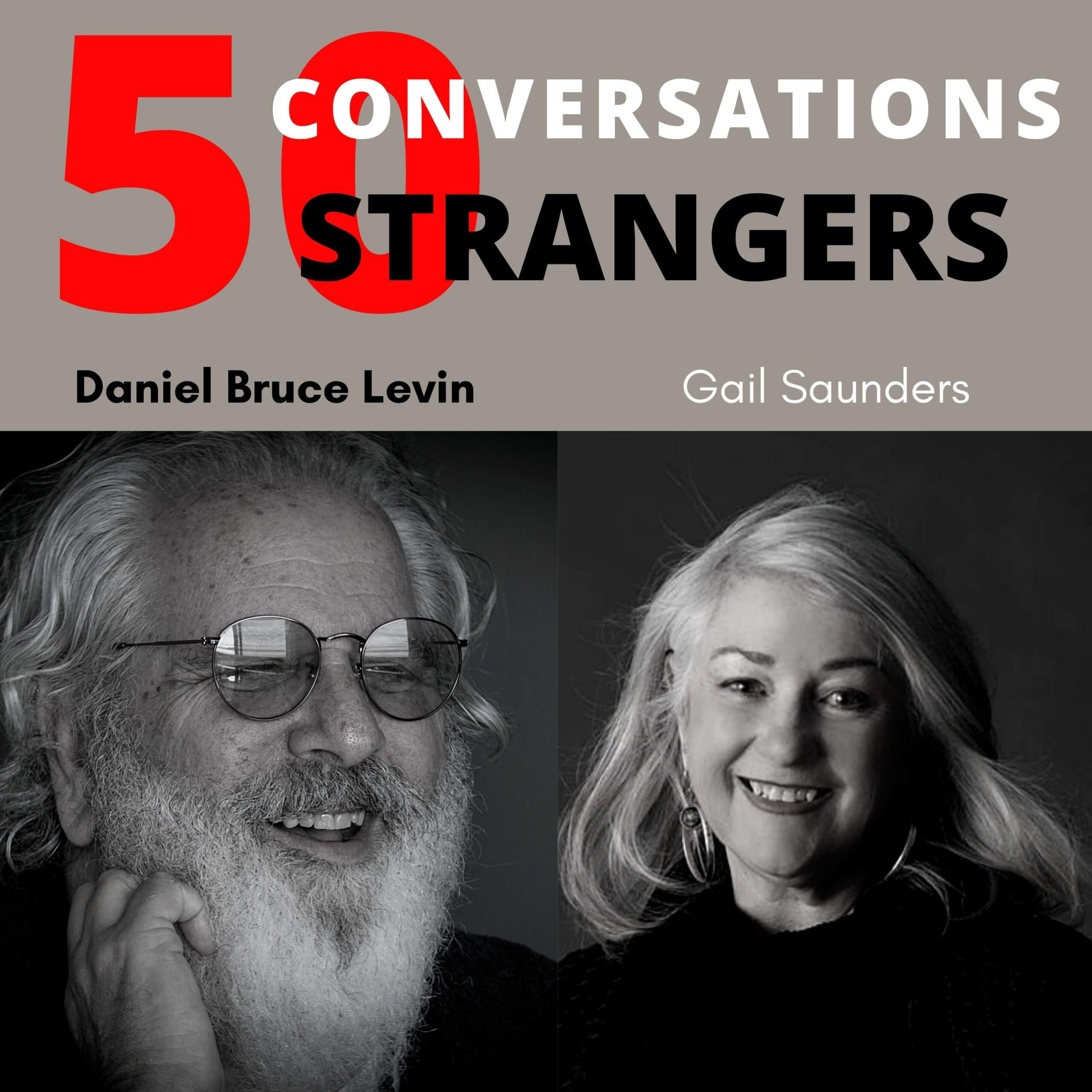 50 Conversations with 50 Strangers with Gail Saunders