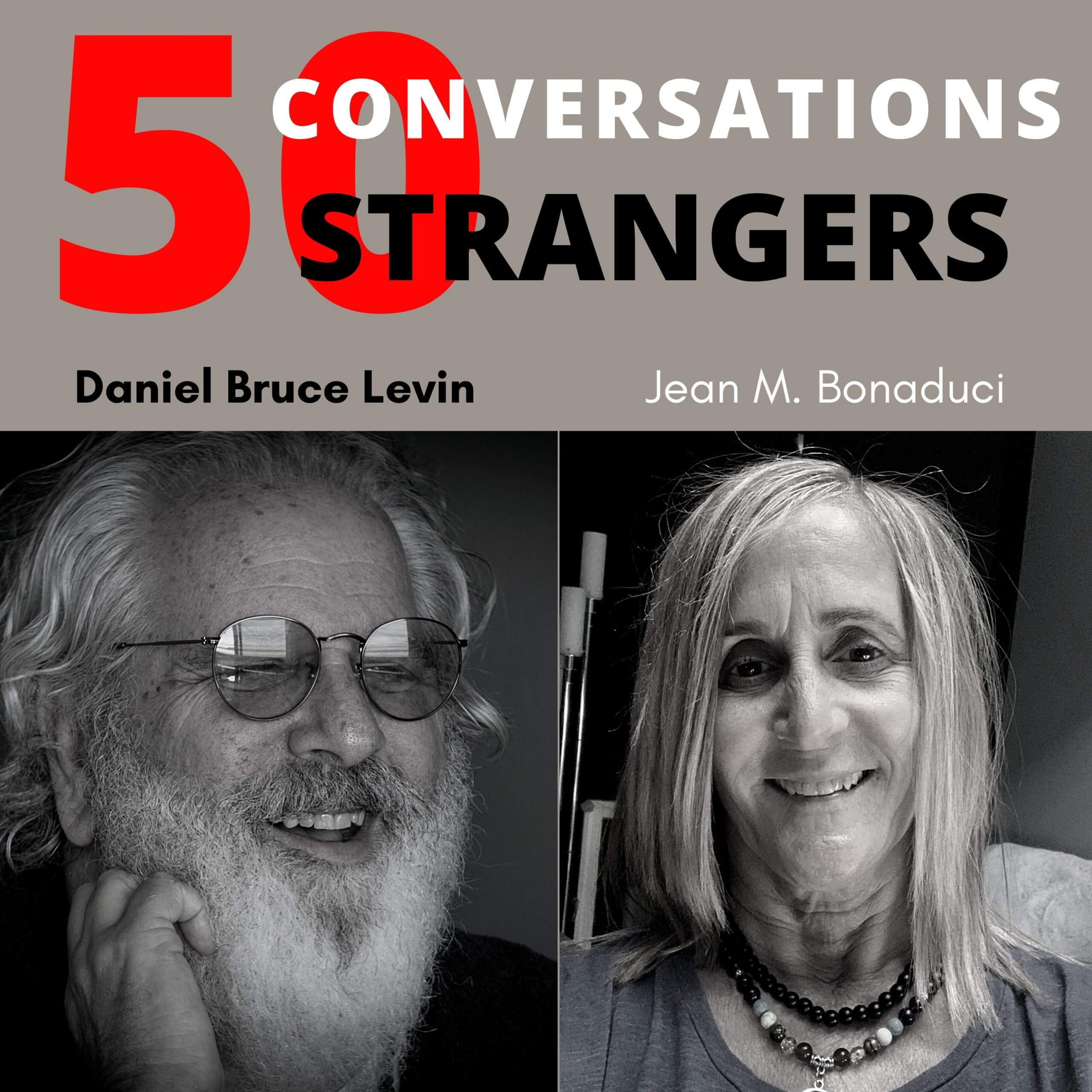 50 Conversations with 50 Strangers with Jean Bonaduci