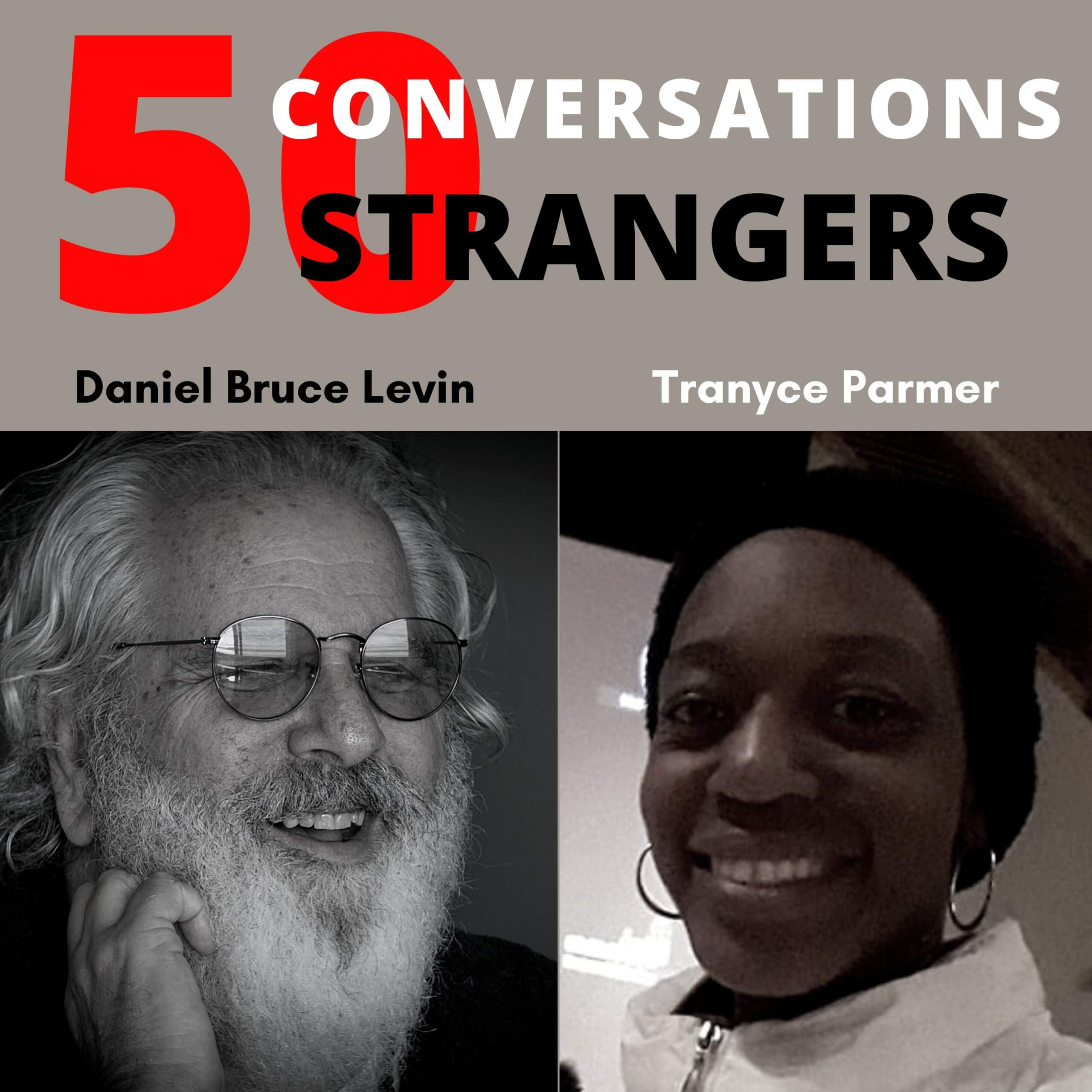 50 Conversations with 50 Strangers with Tranyce Parmer