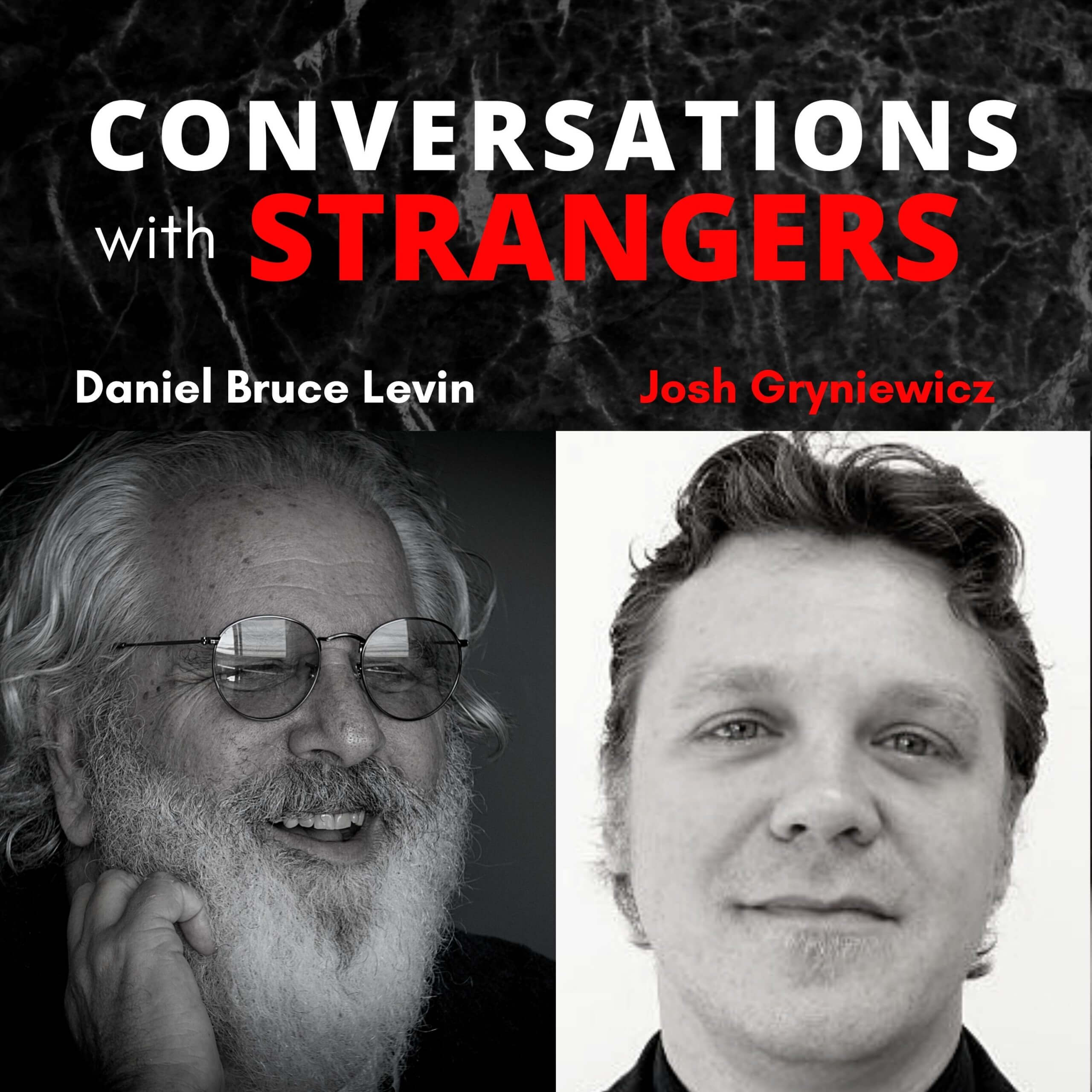 Conversations with Strangers feat. Josh Gryniewicz